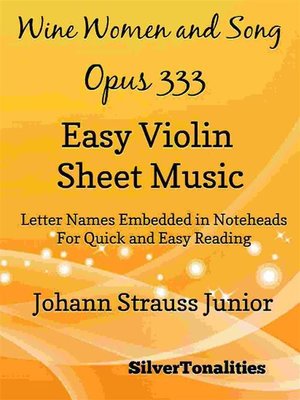 cover image of Wine Women and Song Opus 333 Easy Violin Sheet Music